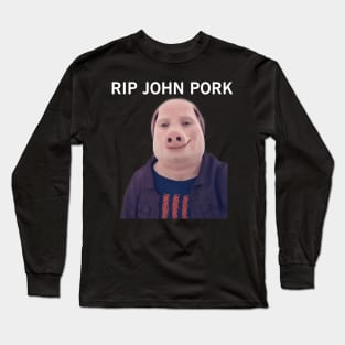 John Pork Long Sleeve T-Shirt